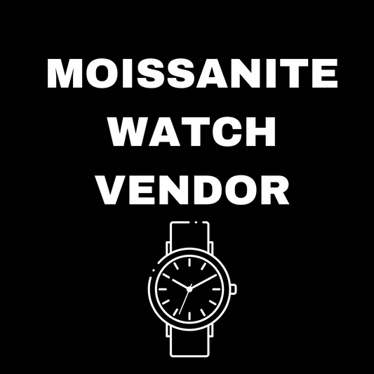 Mossianite / Luxury Watch Vendor